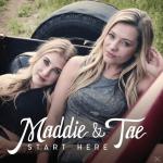 Start Here Maddie & Tae auf CD