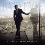 Return Of The Tender Lover Babyface auf CD