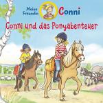 Conni 47: Conni Und Das Ponyabenteuer Kinder/Jugend