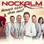 Wonach Sieht´s Denn Aus? Nockalm Quintett auf CD