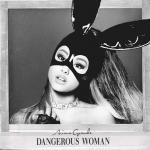 Dangerous Woman Ariana Grande auf CD