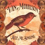 Keep Me Singing Van Morrison auf Vinyl