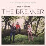 The Breaker Little Big Town auf CD