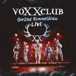 Geiles Himmelblau-Live Voxxclub auf CD