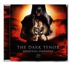 Nightfall Symphony The Dark Tenor auf CD