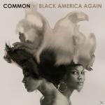 Black America Again Common auf CD