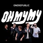 Oh My My OneRepublic auf CD