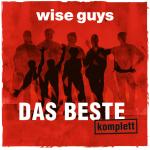 Das Beste komplett Wise Guys auf CD