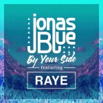 Blue,Jonas,Raye - By Your Side (2-Track) - (5 Zoll Single CD (2-Track))
