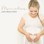 Mamaherz Julia Maria Klein auf CD