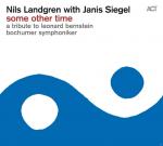 SOME OTHER TIME-A TRIBUTE TO LEONARD BERNSTEIN Nils Landgren, Janis Siegel auf CD