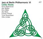 Jazz at Berlin Philharmonic VI-Celtic Roots Reiersrud,Knut/Möller,Ale/Bibb,Eric/+ auf CD