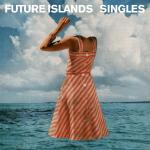 Singles Future Islands auf CD