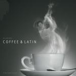 A Tasty Sound Collection: Coffee& Latin VARIOUS auf CD