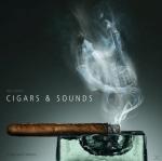 Cigars & Sounds A Tasty Sound Collection auf CD