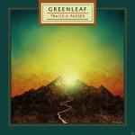 Trails & Passes Greenleaf auf CD