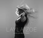 Braking Free Layla Zoe auf CD