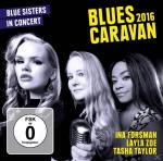 Blues Caravan 2016 Ina Forsman, Layla Zoe, Tasha Taylor auf CD + DVD Video