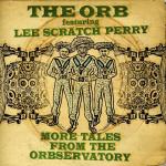 More Tales From The Orbservatory The Orb auf CD