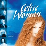 CELTIC WOMAN Chloe, Lisa, Meav, Máiréad, Orla auf CD