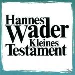 Kleines Testament Hannes Wader auf CD