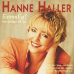 EINMALIG! IHRE GRÖSSTEN ERFOLGE Hanne Haller auf CD