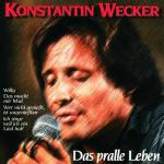 DAS PRALLE LEBEN Konstantin Wecker auf CD