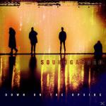 DOWN ON THE UPSIDE Soundgarden auf CD