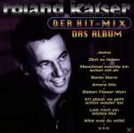 Der Hit-Mix-Das Album Roland Kaiser auf CD