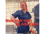 Kinderchor Berlin, VARIOUS - Wenn Mutti Früh Zur Arbeit Geh [CD]