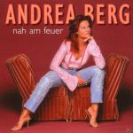 NAH AM FEUER Andrea Berg auf CD
