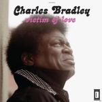 Victim Of Love Charles Bradley auf CD