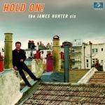 HOLD ON! The James Hunter Six auf CD