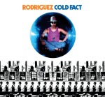 Rodriguez Cold Fact Pop CD