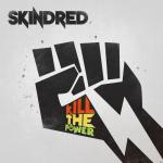 Skindred - Kill The Power - (CD)