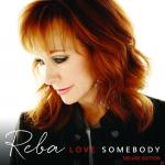 Love Somebody Reba McEntire auf CD