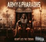 Heavy Lies The Crown Army Of The Pharaohs auf CD