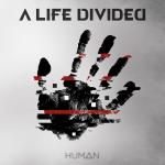 Human (Limited Digipak) A Life Divided auf CD