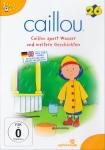 Caillou 26: Caillou spart Wasser und weitere Geschichten auf DVD