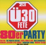 Ü30 Fete-Die 80er Party VARIOUS auf CD