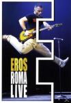 EROS ROMA LIVE Eros Ramazzotti auf DVD