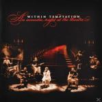 An Acoustic Night At The Theatre Within Temptation auf CD