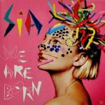 WE ARE BORN Sia auf CD