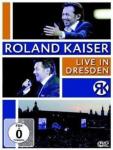 LIVE IN DRESDEN Roland Kaiser auf DVD