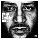 GETEILTES LEID 3 Moses Pelham auf CD
