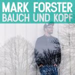Bauch und Kopf Mark Forster auf CD