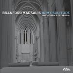 In My Solitude: Live In Concert At Grace Cathedral Branford Marsalis auf CD