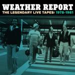 The Legendary Live Tapes 1978-1981 Weather Report auf CD