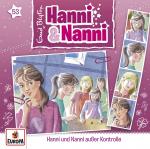 Hanni Und Nanni 53: Hanni und Nanni außer Kontrolle Kinder/Jugend