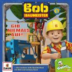 Bob Der Baumeister Bob der Baumeister - 005/Gib niemals auf! Kinder/Jugend